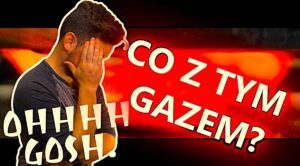 co z tym gazem