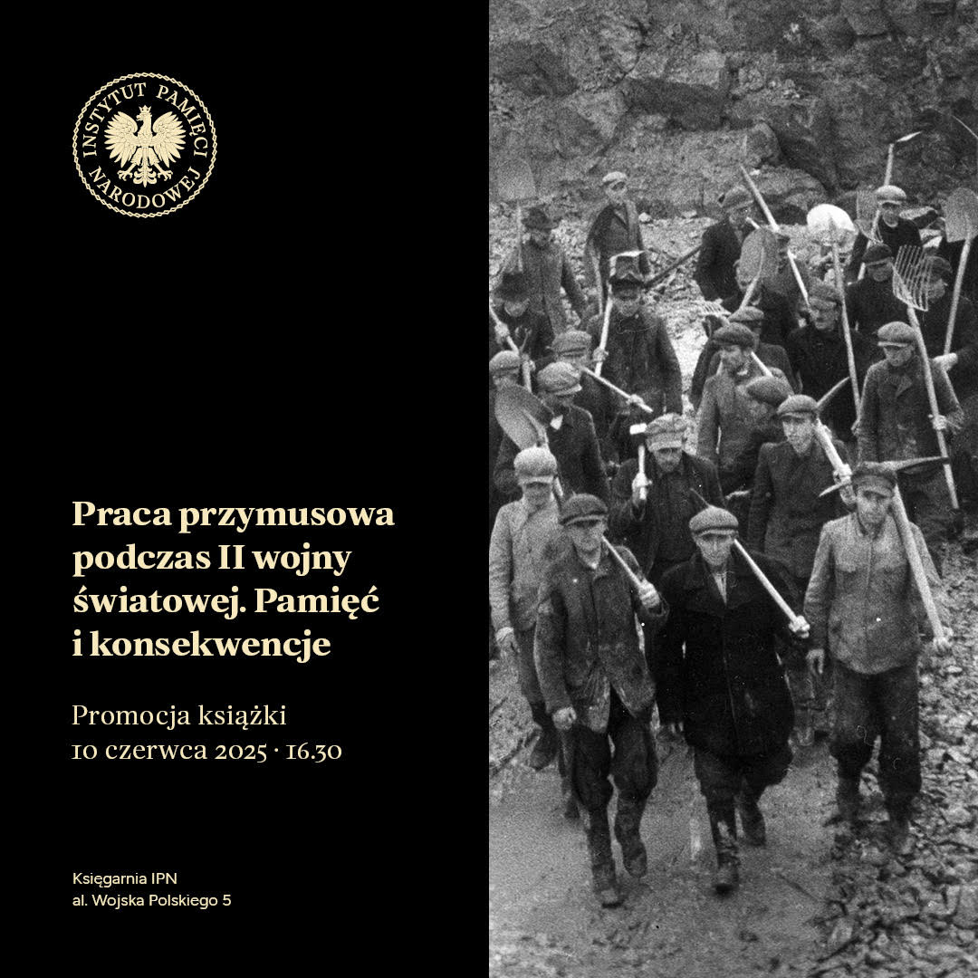 IPN - Praca przymusowa...