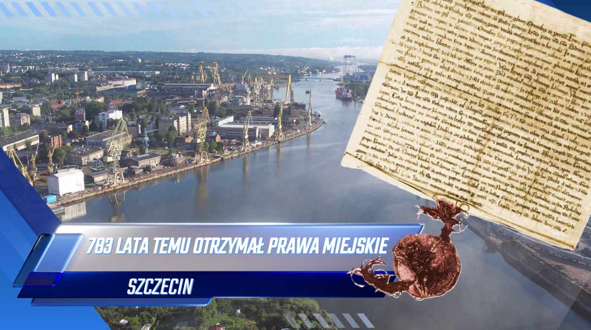 783 LECIE NADANIA PRAW MIEJSKICH SZCZECINOWI
